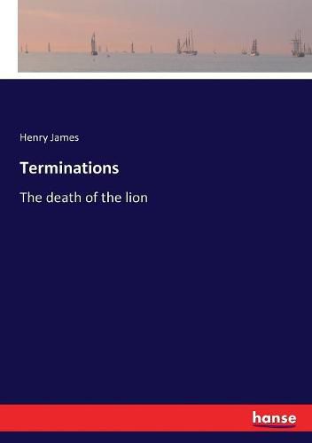 Cover image for Terminations: The death of the lion