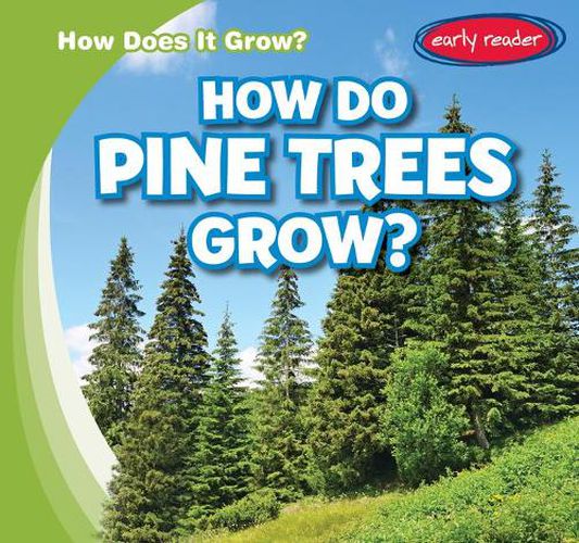 Cover image for How Do Pine Trees Grow?