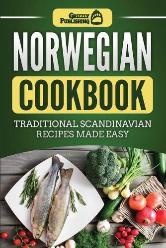 Cover image for Norwegian Cookbook: Traditional Scandinavian Recipes Made Easy