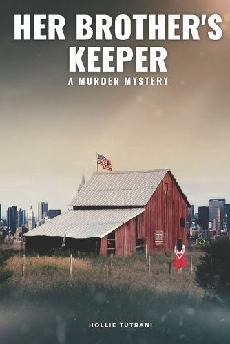 Cover image for Her Brother's Keeper: (A Murder Mystery)