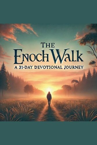 The Enoch Walk