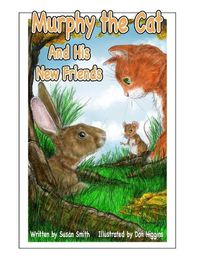 Cover image for Murphy the Cat and His New Friends