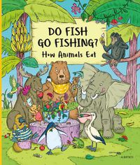 Cover image for Do Fish Go Fishing?