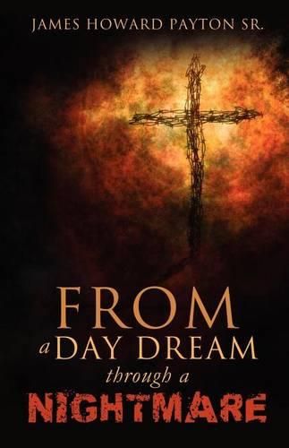 Cover image for From a Day Dream Through a Nightmare