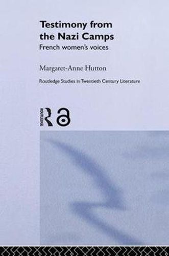 Cover image for Testimony from the Nazi Camps: French Women's Voices