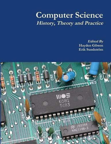 Cover image for Computer Science: History, Theory and Practice