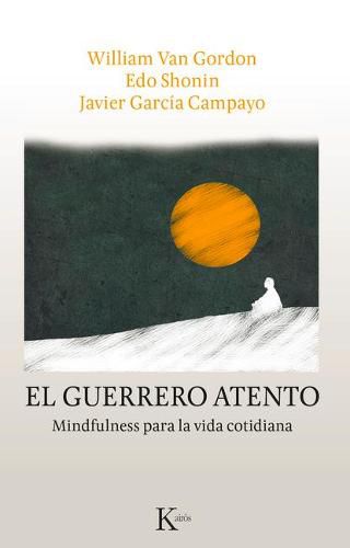 Cover image for El Guerrero Atento: Mindfulness Para La Vida Cotidiana