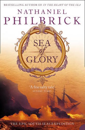 Cover image for Sea of Glory: The Epic South Seas Expedition 1838-42