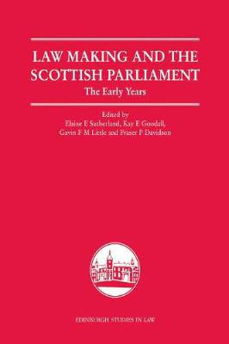 Law Making and the Scottish Parliament: The Early Years