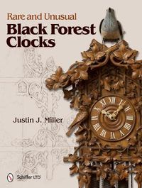 Cover image for Rare and Unusual Black Forest Clocks