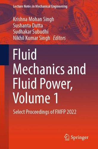 Cover image for Fluid Mechanics and Fluid Power, Volume 1