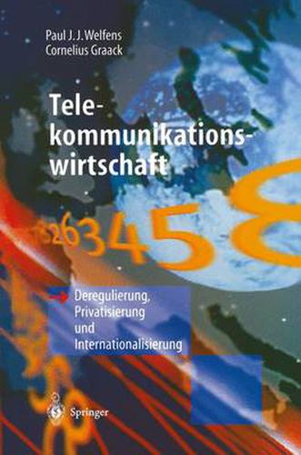 Cover image for Telekommunikationswirtschaft: Deregulierung, Privatisierung Und Internationalisierung