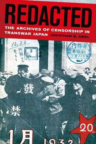 Cover image for Redacted: The Archives of Censorship in Transwar Japan