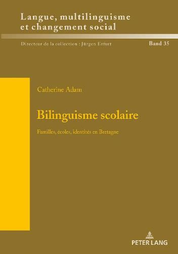 Cover image for Bilinguisme scolaire; Familles, ecoles, identites en Bretagne