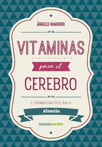 Cover image for Vitaminas Para El Cerebro. Atencion