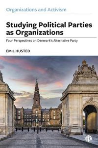 Cover image for Studying Political Parties as Organizations