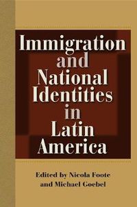 Cover image for Immigration and National Identities in Latin America