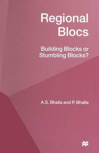 Cover image for Regional Blocs: Building Blocks or Stumbling Blocks?