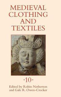 Cover image for Medieval Clothing and Textiles 10