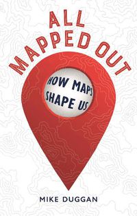 Cover image for All Mapped Out