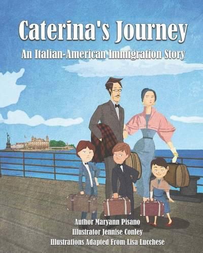 Cover image for Caterina's Journey: An Italian-American Immigration Story