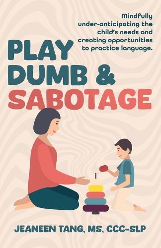 Play Dumb & Sabotage