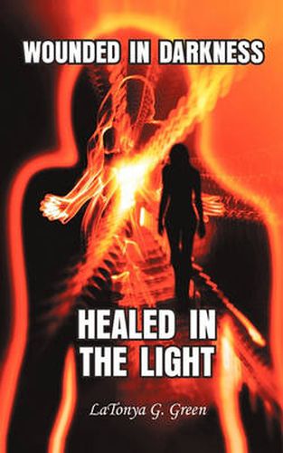 Cover image for Wounded in Darkness, Healed in the Light