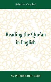 Cover image for Reading the Qur'an in English: An Introductory Guide