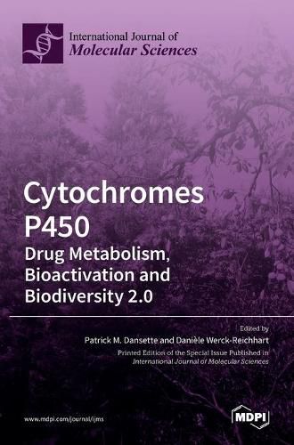 Cover image for Cytochromes P450: Drug Metabolism, Bioactivation and Biodiversity 2.0