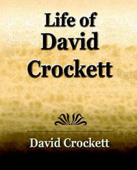 Cover image for Life of David Crockett: An Autobiography