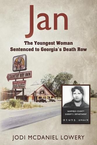 Cover image for Jan: The Youngest Woman Sentenced to Georgia's Death Row