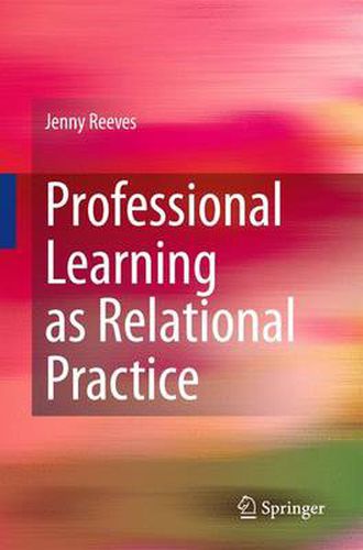 Cover image for Professional Learning as Relational Practice