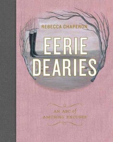 Cover image for Eerie Dearies: 26 Ways to Miss School