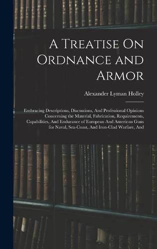 A Treatise On Ordnance and Armor