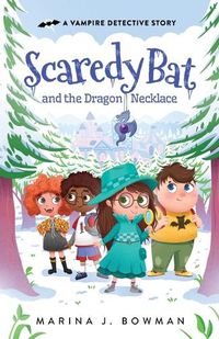 Cover image for Scaredy Bat and the Dragon Necklace