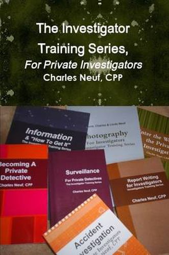 The Investigator Training Series, For Private Investigators