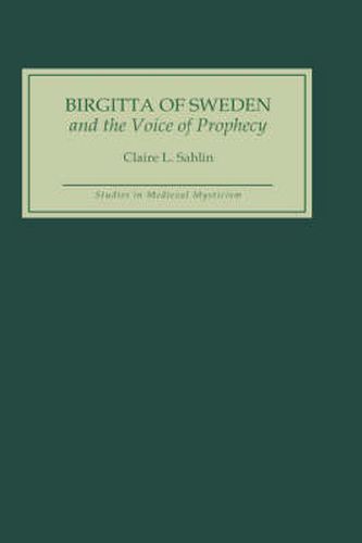 Cover image for Birgitta of Sweden and the Voice of Prophecy