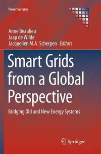 Cover image for Smart Grids from a Global Perspective: Bridging Old and New Energy Systems