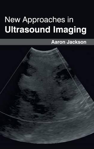 Cover image for New Approaches in Ultrasound Imaging