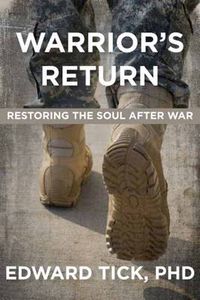 Cover image for Warrior's Return: Restoring the Soul After War