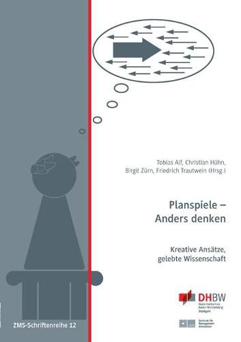 Cover image for Planspiele - Anders denken: Kreative Ansatze, gelebte Wissenschaft