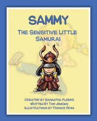 Cover image for Sammy the Sensitive Little Samurai