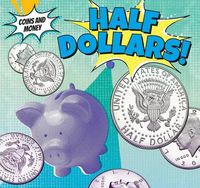 Cover image for Half-Dollars!