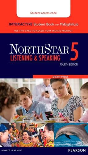 Cover image for NorthStar Listening and Speaking 5 Interactive Student Book with MyLab English (Access Code Card)