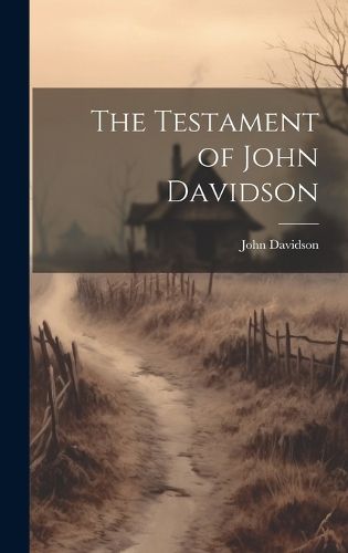 Cover image for The Testament of John Davidson