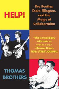 Cover image for Help!: The Beatles, Duke Ellington, and the Magic of Collaboration