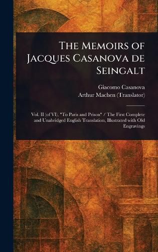 Cover image for The Memoirs of Jacques Casanova De Seingalt
