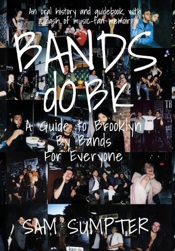 Cover image for Bands do BK: A Guide to Brooklyn, by Bands, for Everyone