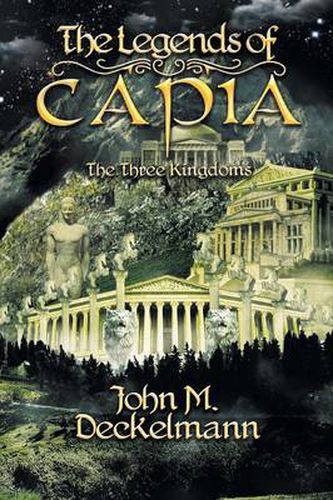 Cover image for The Legends of Capia: The Three Kingdoms