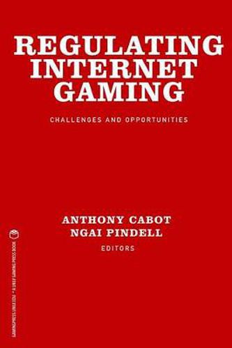 Cover image for Regulating Internet Gaming: Challenges and Opportunities